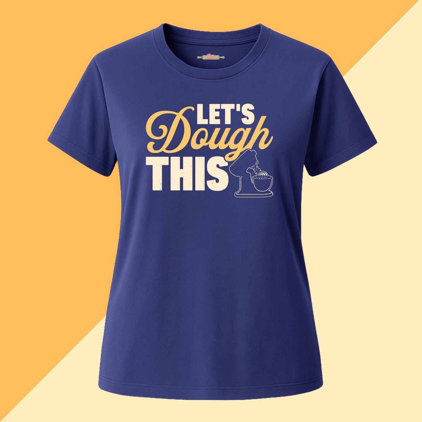 Let's Dough This Tee