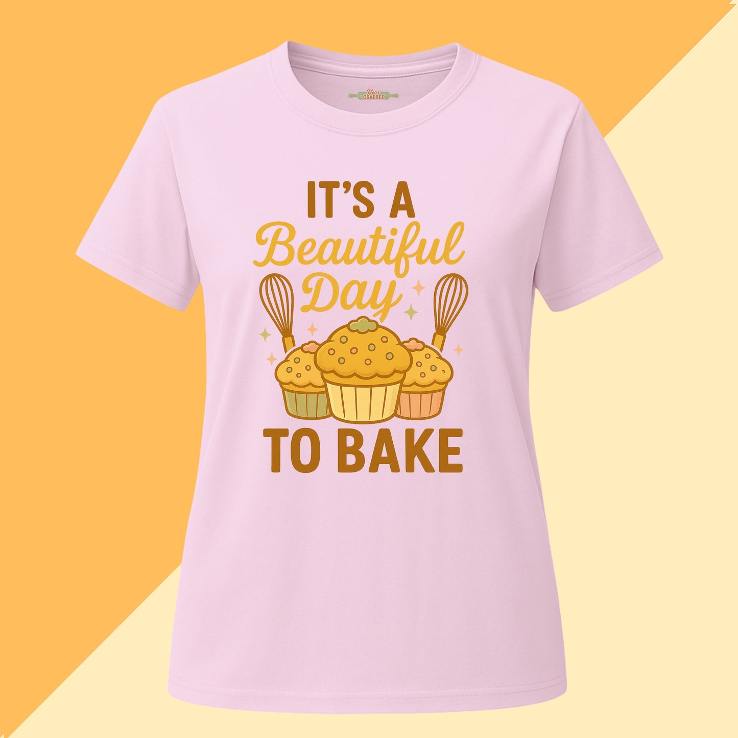It's a Beautiful Day To Bake Tee