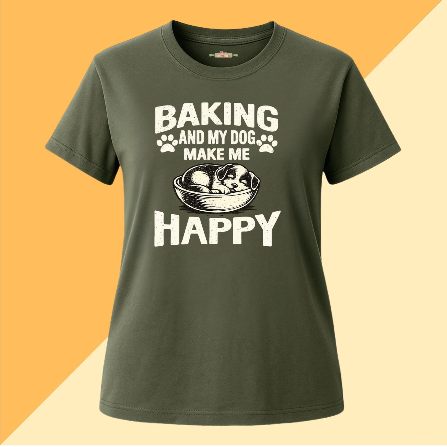Baking and My Dog Make Me Happy Tee
