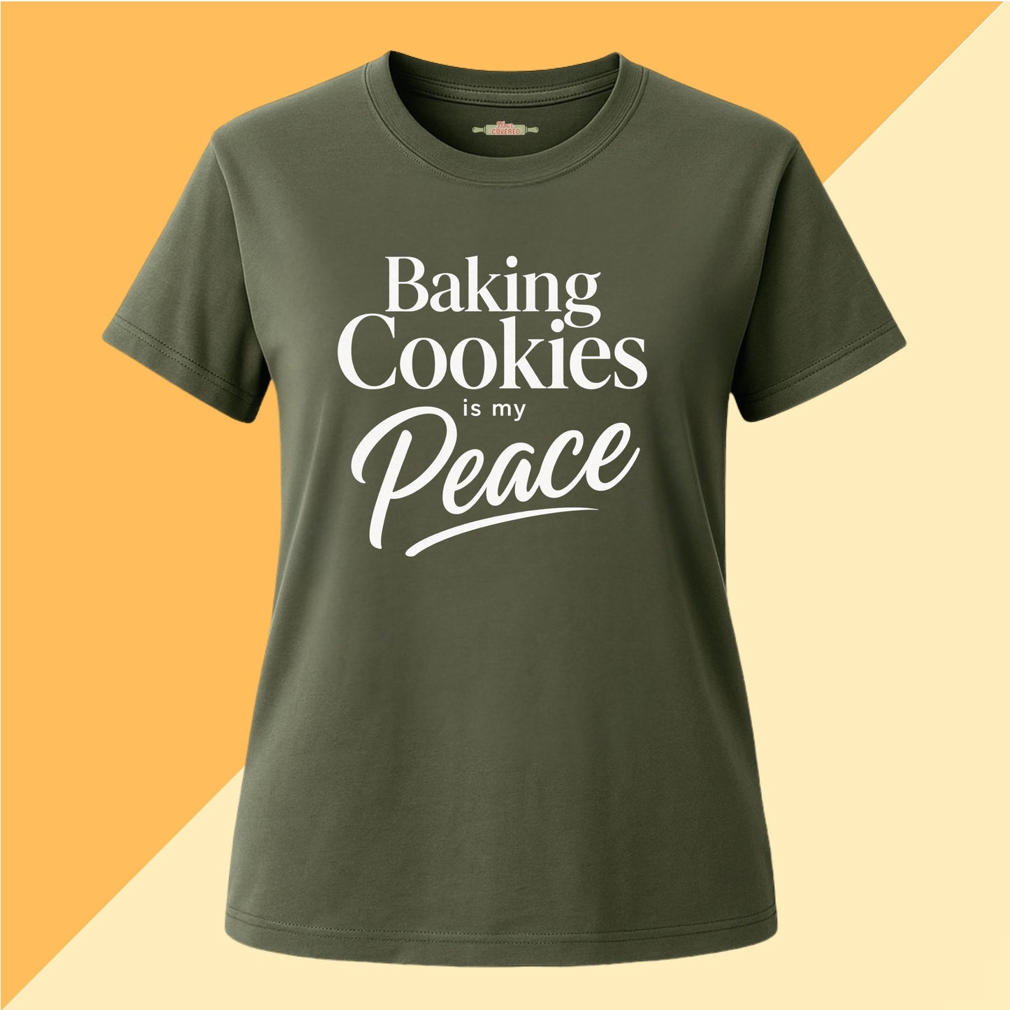 Baking Cookies Is My Peace Tee