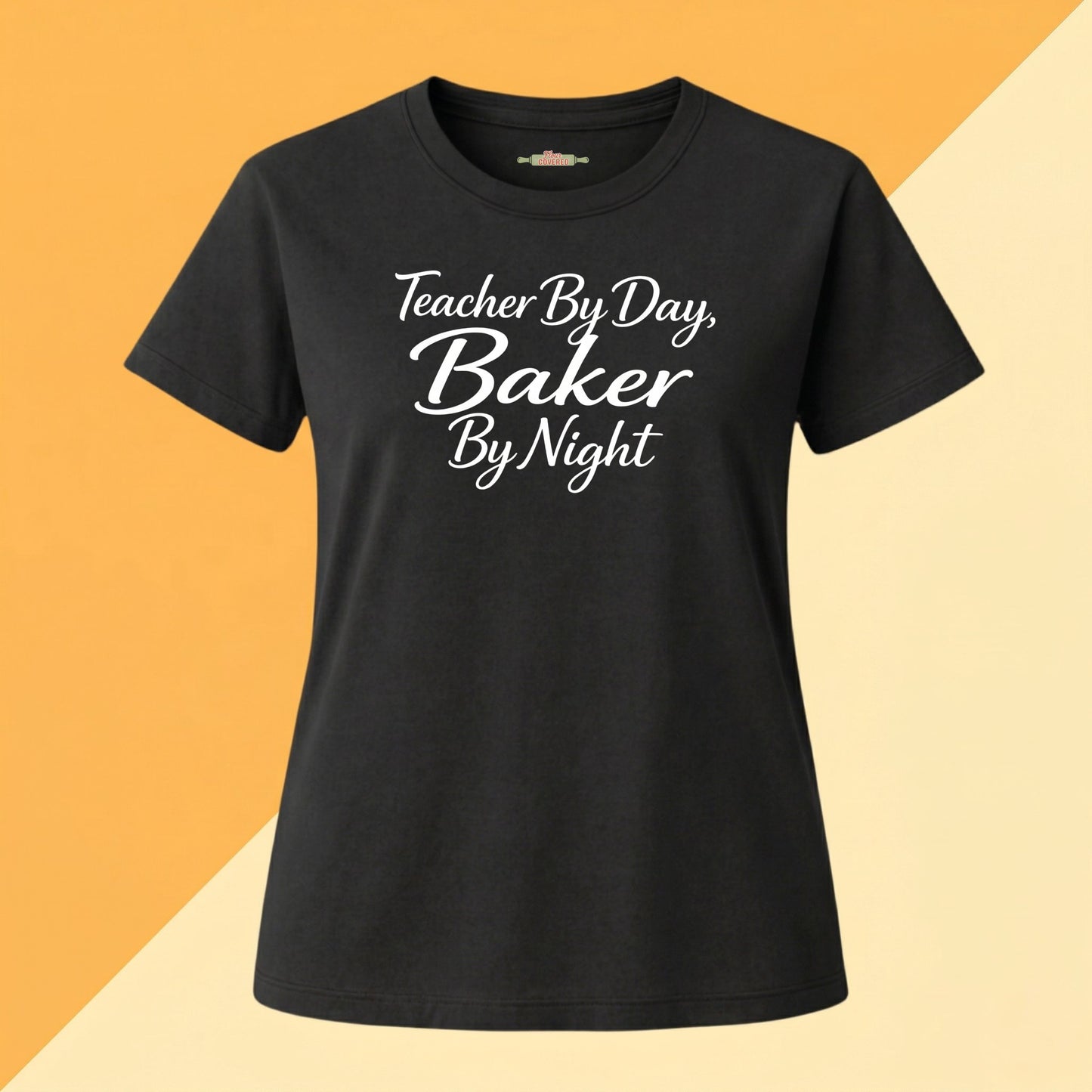 Teacher by Day, Baker by Night Tee
