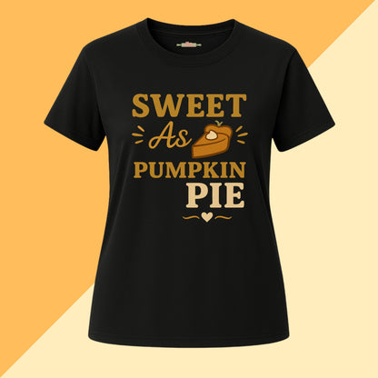 Sweet As Pumpkin Pie Tee