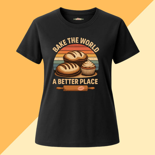 Bake The World a Better Place Tee
