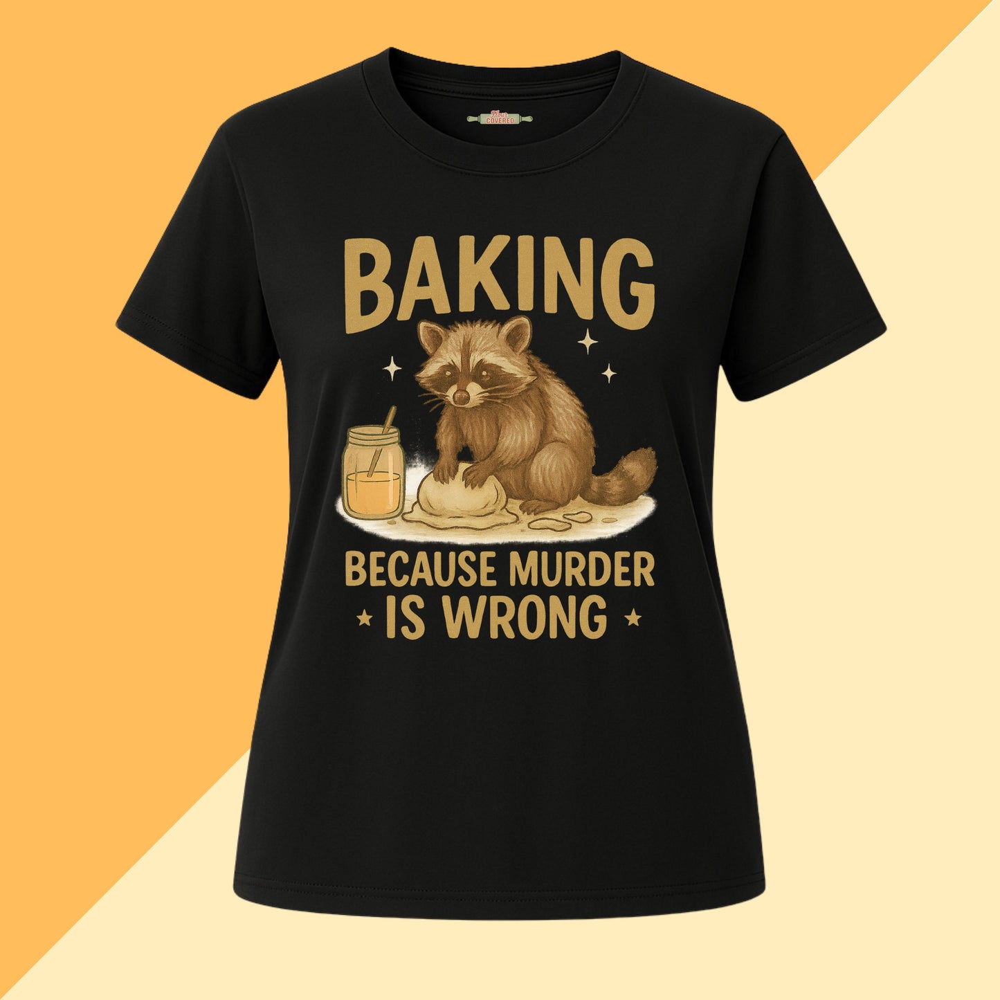 Baking Because Murder Is Wrong Raccoon Tee