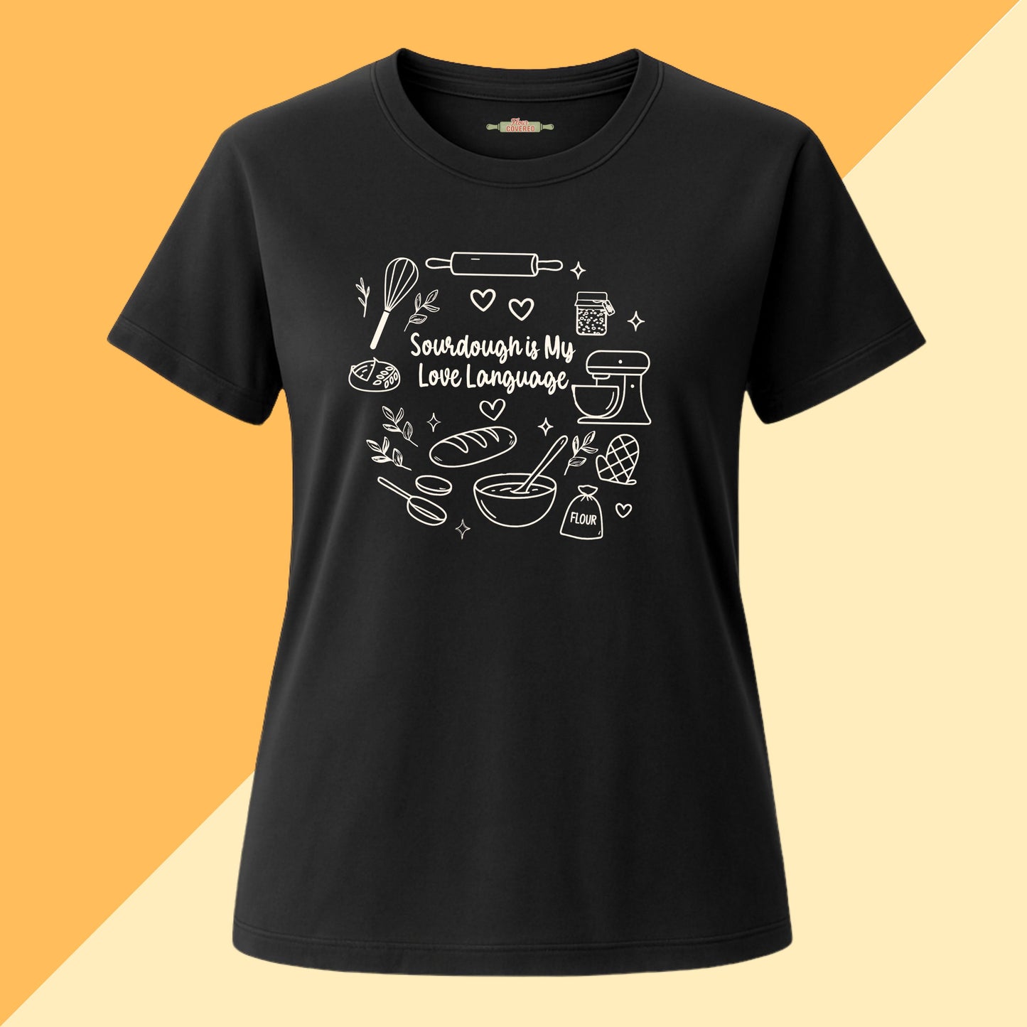 Sourdough Is My Love Language Tee