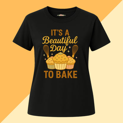 It's a Beautiful Day To Bake Tee