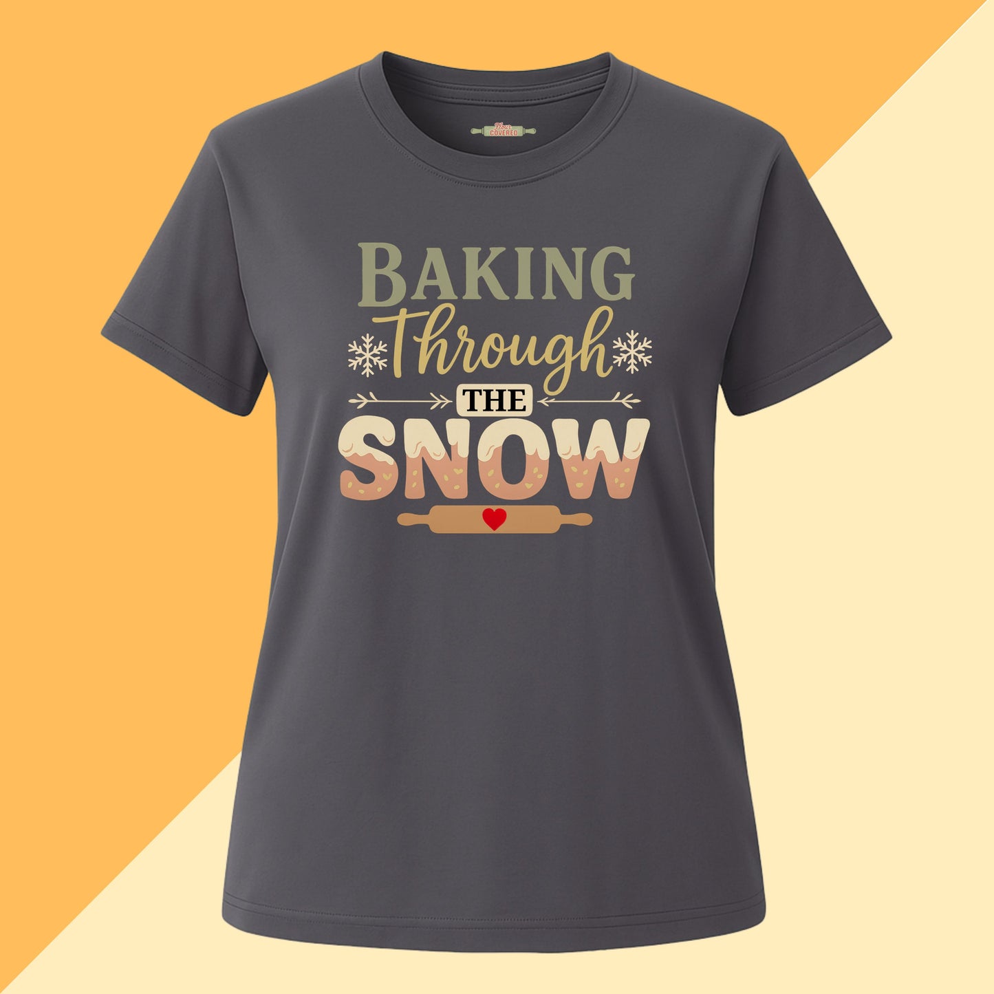 Baking Through The Snow Tee