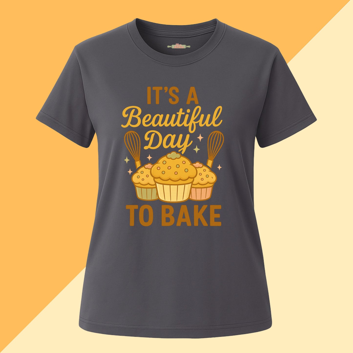 It's a Beautiful Day To Bake Tee