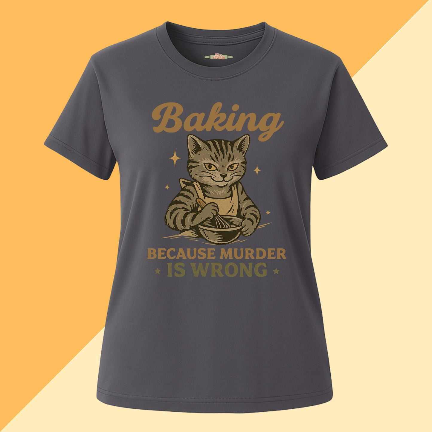 Baking Because Murder Is Wrong Cat Mom Tee