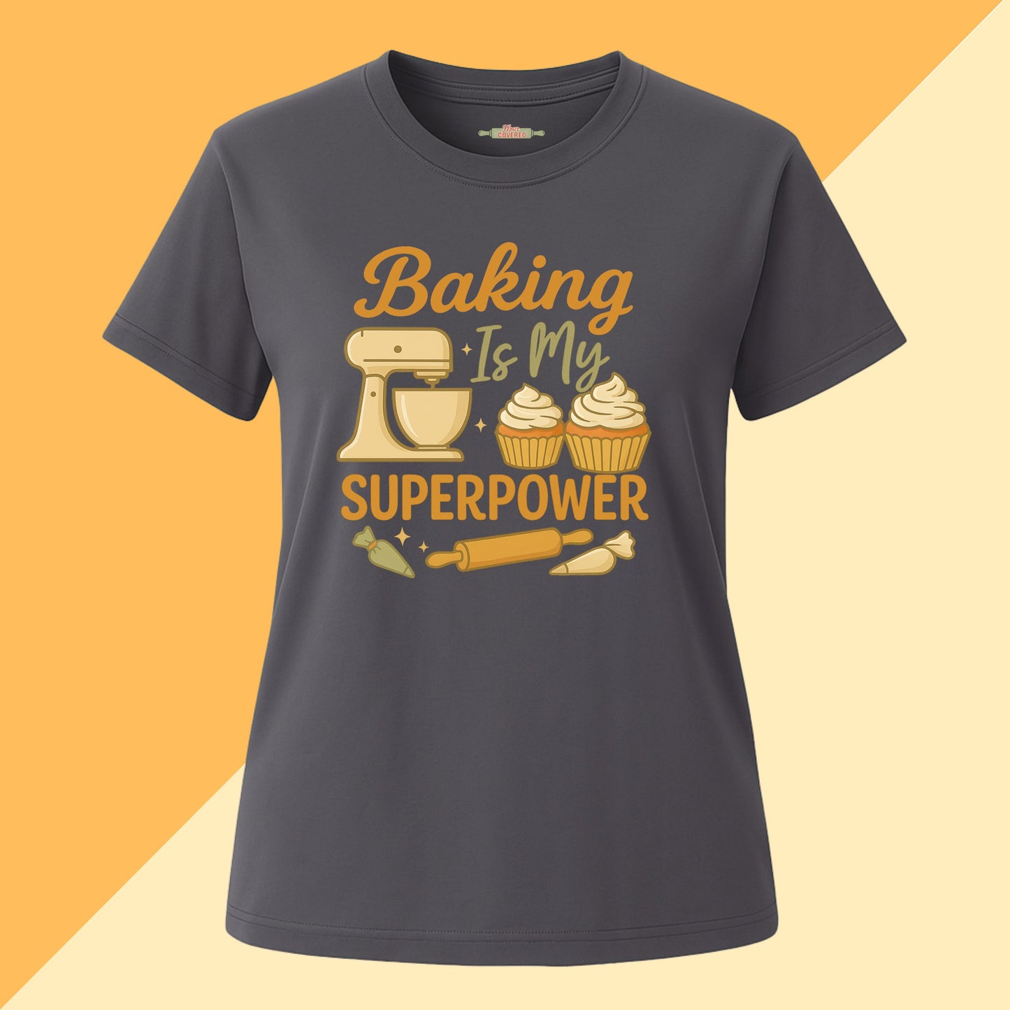 Baking Is My Superpower T-Shirt