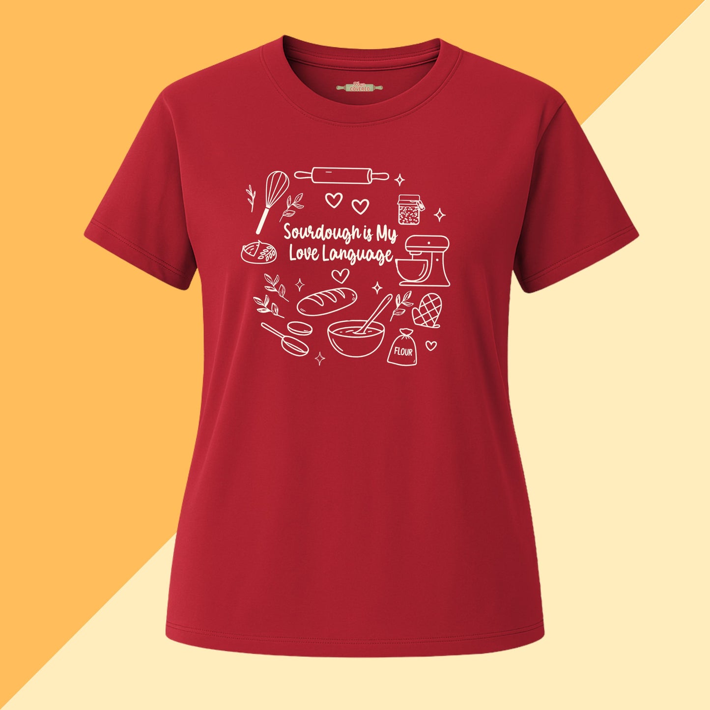 Sourdough Is My Love Language Tee