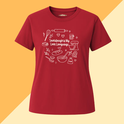 Sourdough Is My Love Language Tee