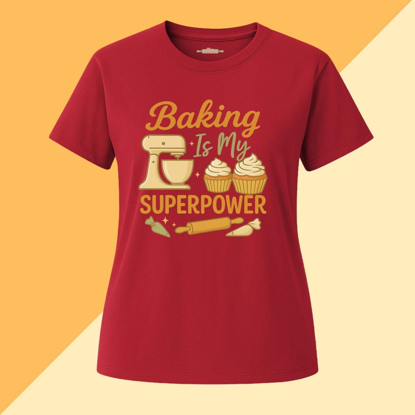 Baking Is My Superpower T-Shirt