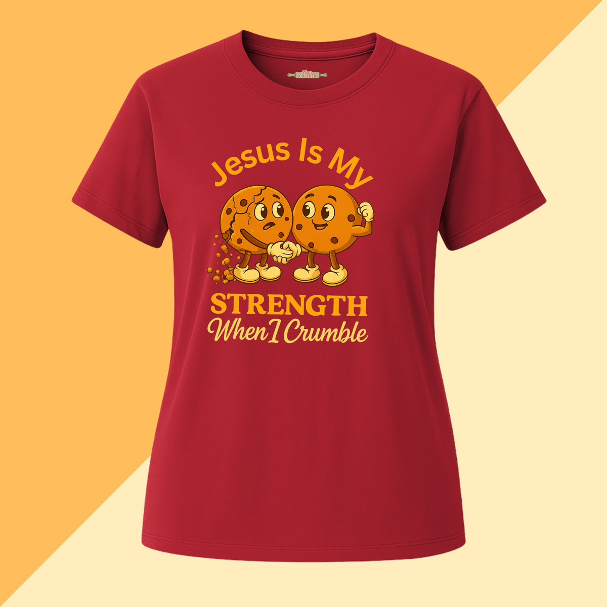 Jesus Is My Strength When I Crumble Tee
