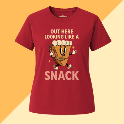 Out Here Looking Like a Snack Tee