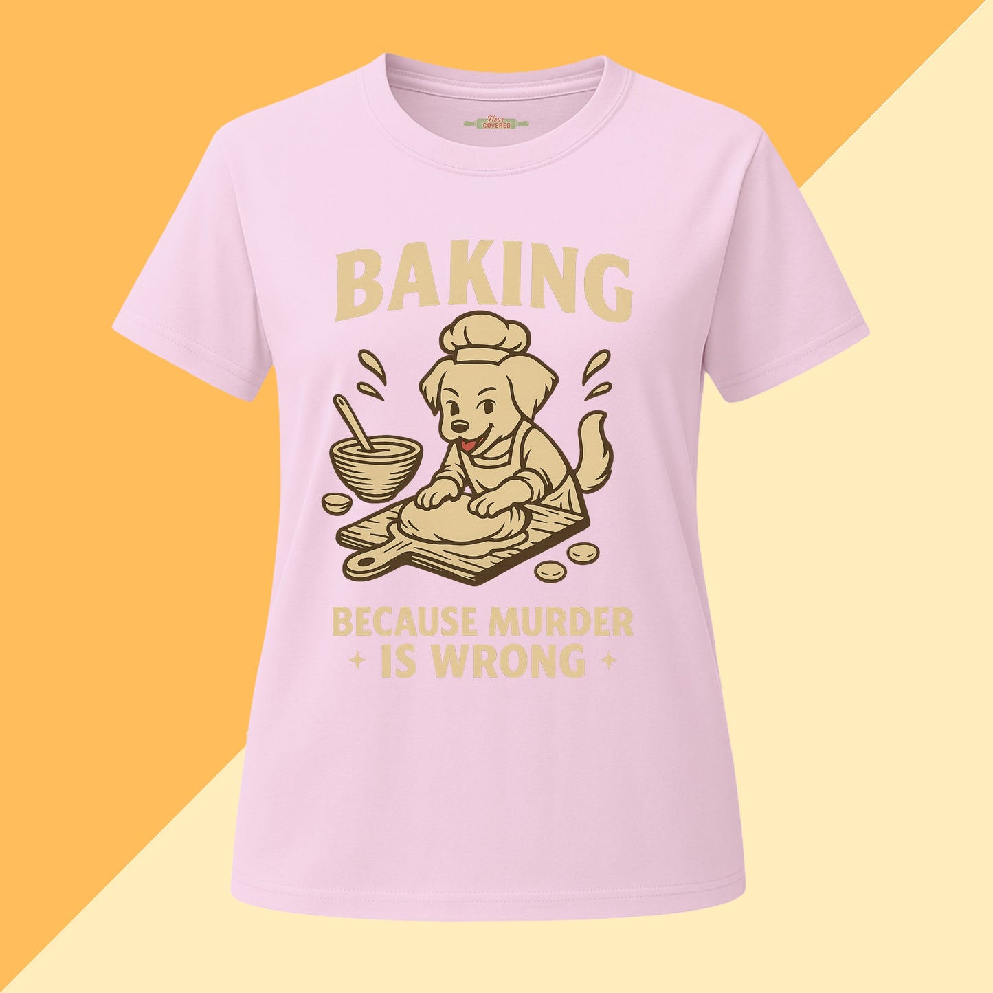 Baking Because Murder Is Wrong Dog Mom Tee