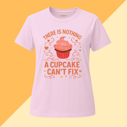 There Is Nothing a Cupcake Can't Fix Tee