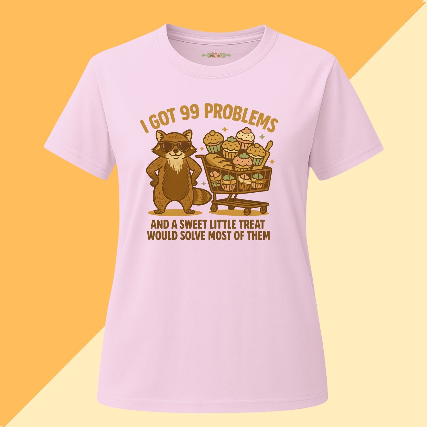 I Got 99 Problems Baking Tee