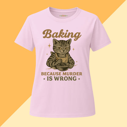 Baking Because Murder Is Wrong Cat Mom Tee