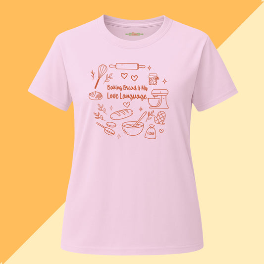 Baking Bread Is My Love Language Tee