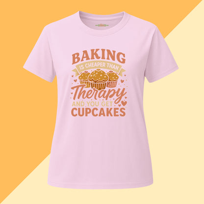 Baking Is Cheaper Than Therapy Tee