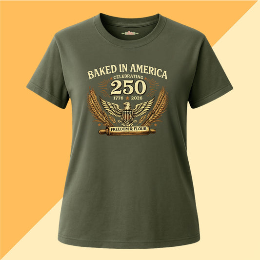 Baked in America — 250 Years of Freedom & Flour Tee