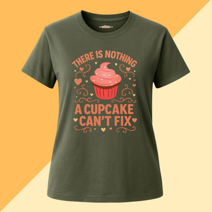 There Is Nothing a Cupcake Can't Fix Tee