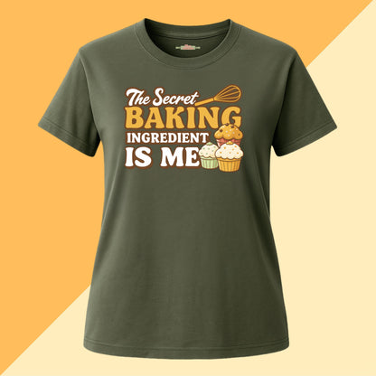 The Secret Baking Ingredient Is Me Tee