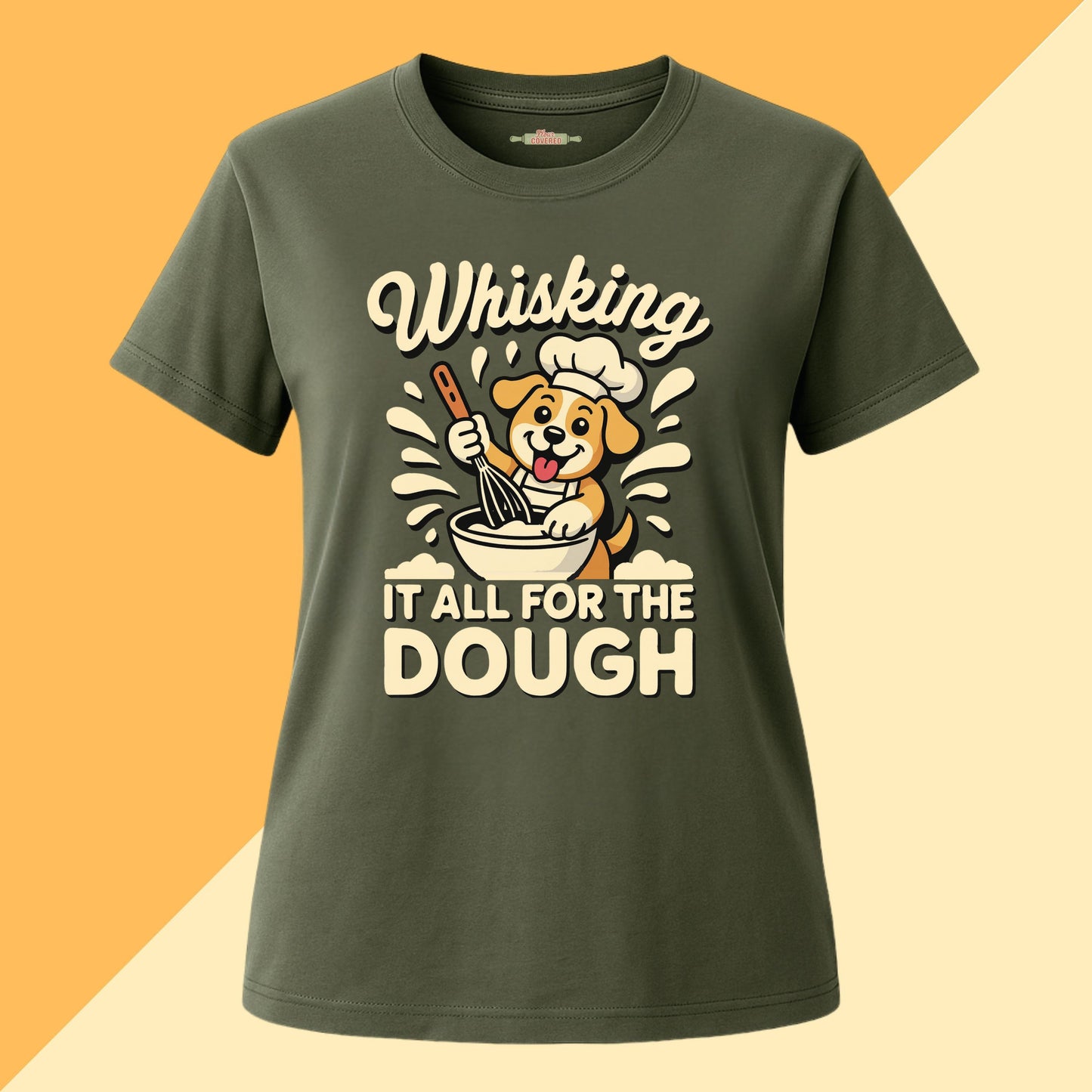 Whisking It All For The Dough Tee