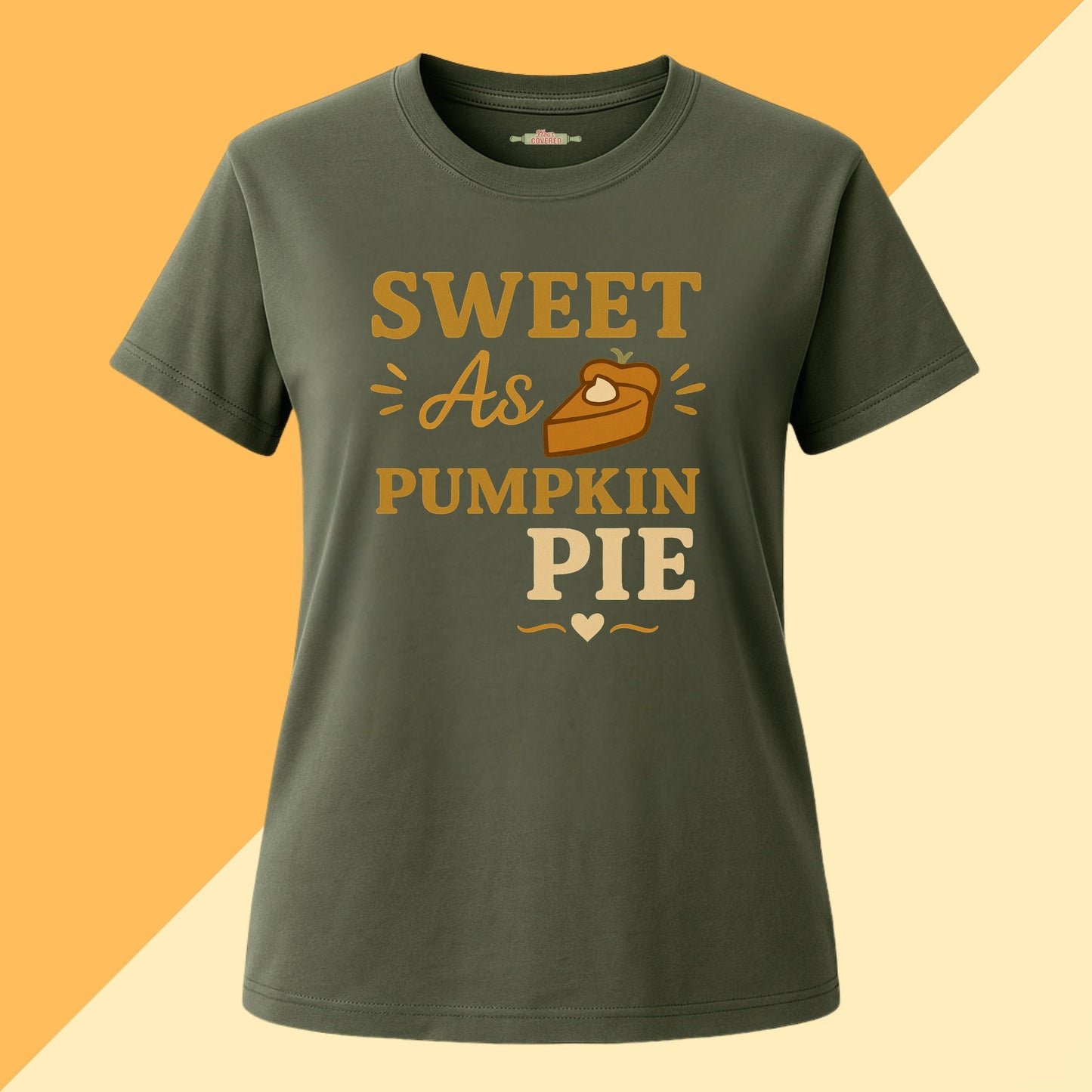 Sweet As Pumpkin Pie Tee