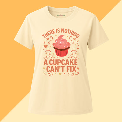 There Is Nothing a Cupcake Can't Fix Tee