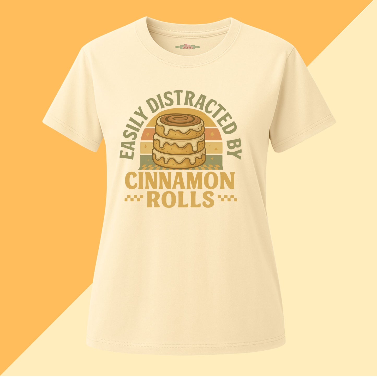 Easily Distracted By Cinnamon Rolls Tee