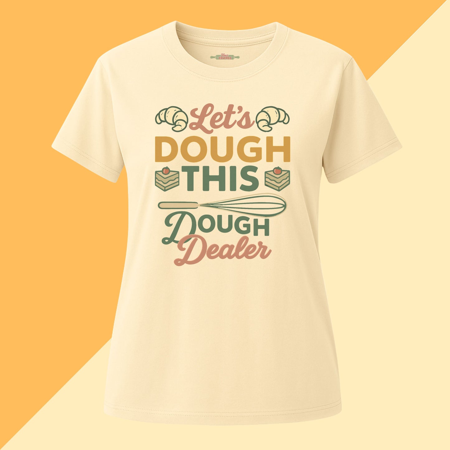 Let's Dough This Dough Dealer Tee