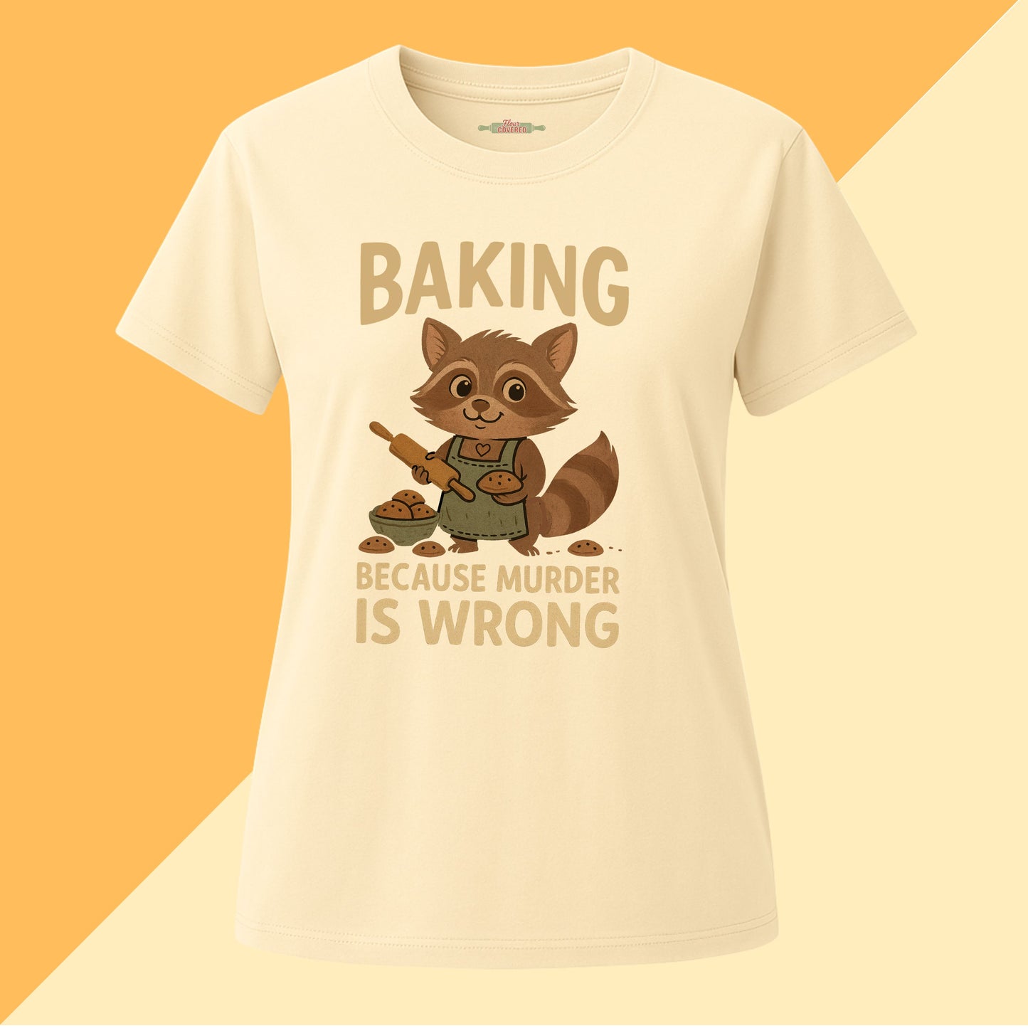 Baking Because Murder Is Wrong Tee