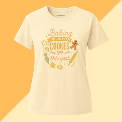 Baking More Than Cookies This Year Tee