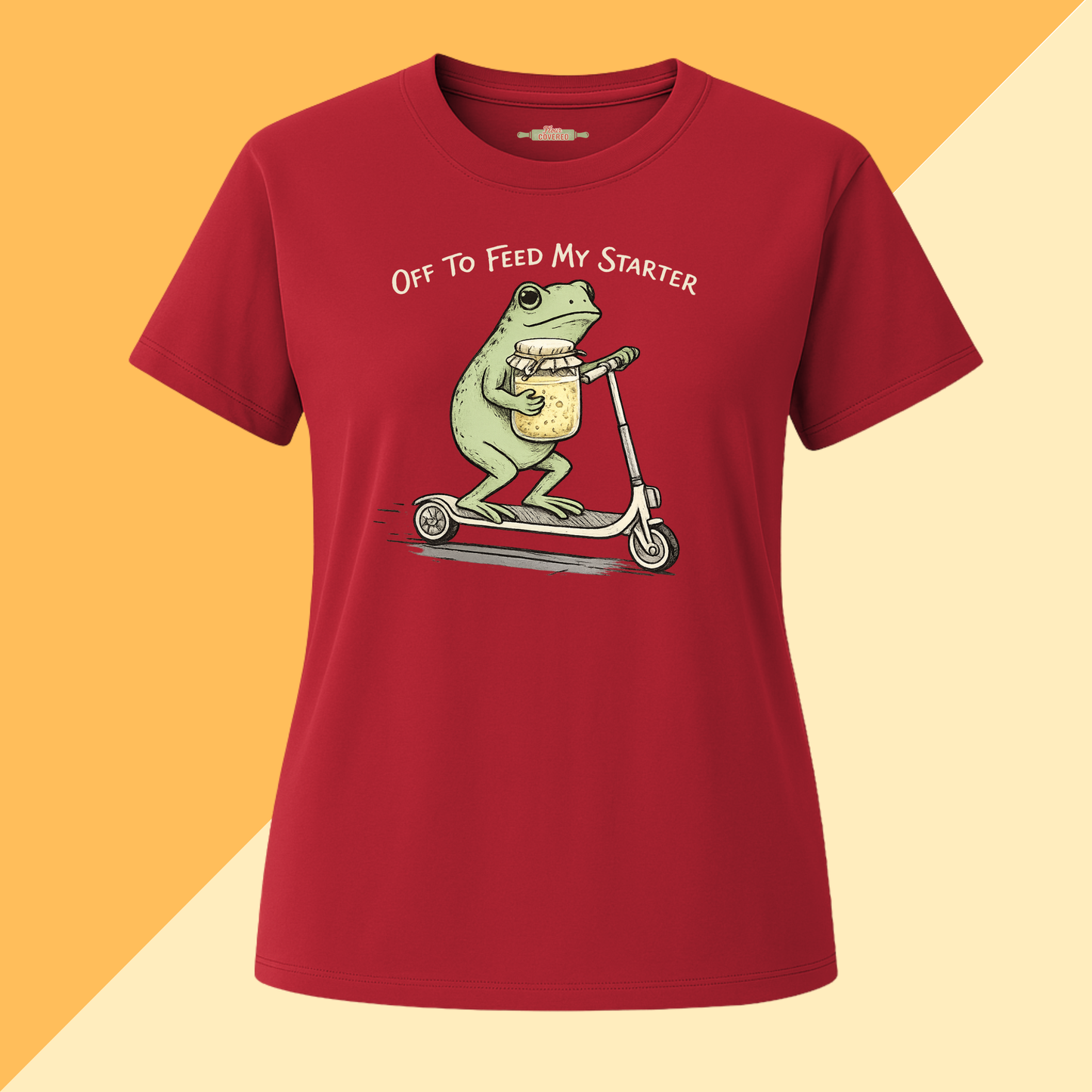 Off to Feed My Starter Tee