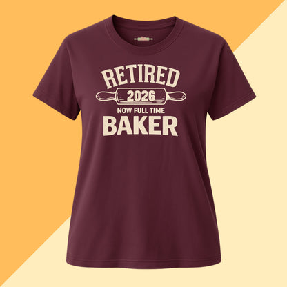 Personalized Retired Now Full Time Baker Tee