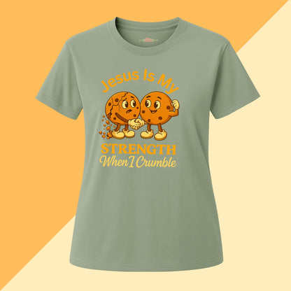 Jesus Is My Strength When I Crumble Tee