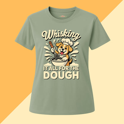 Whisking It All For The Dough Tee