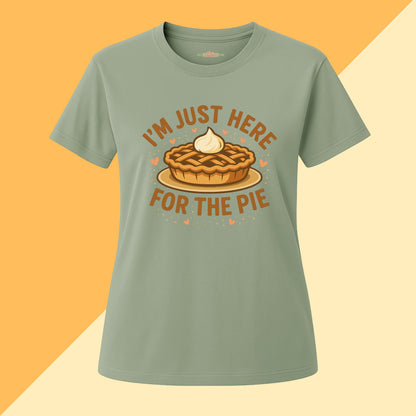 I'm Just Here For The Pie Tee