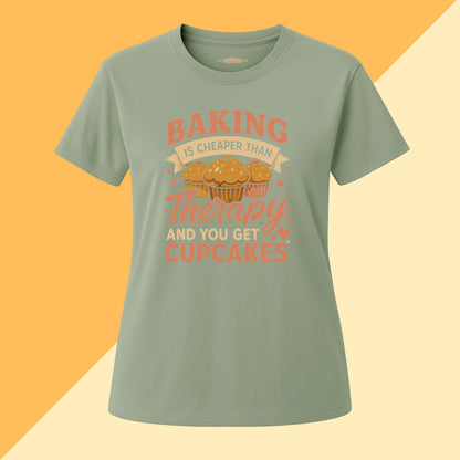 Baking Is Cheaper Than Therapy Tee