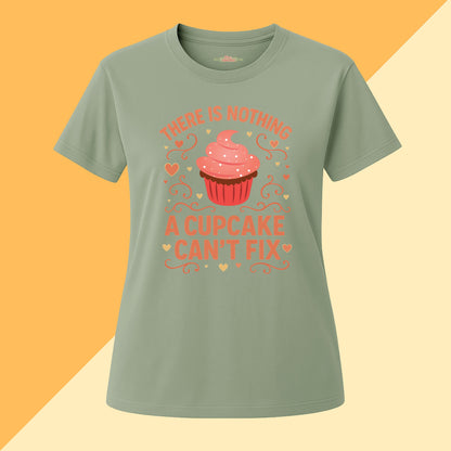 There Is Nothing a Cupcake Can't Fix Tee