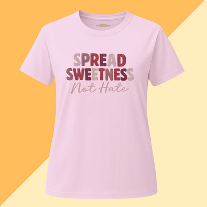 Spread Sweetness Not Hate Tee