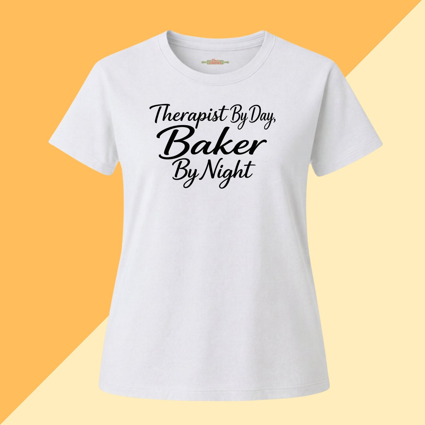 Therapist By Day, Baker By Night Tee