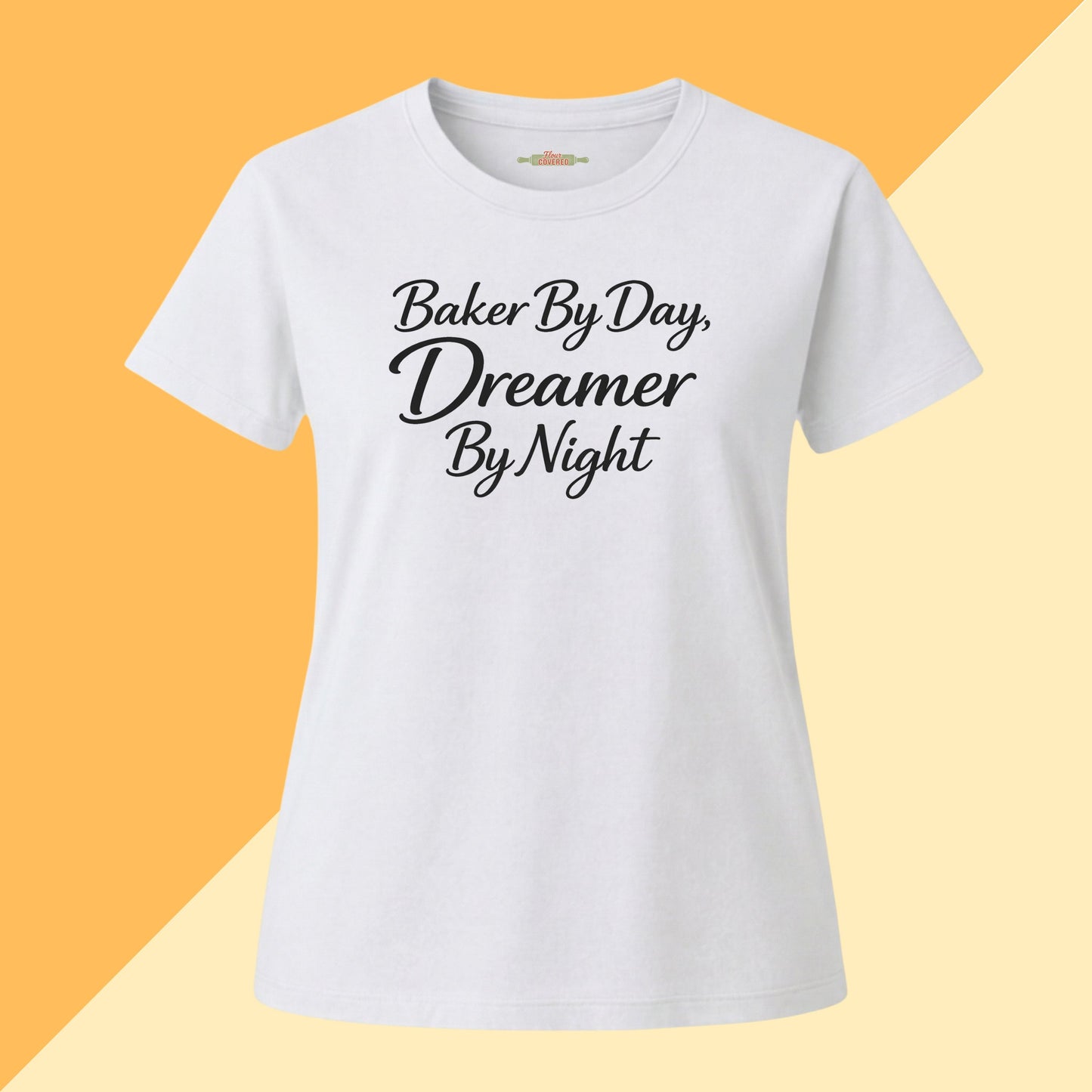 Baker By Day, Dreamer By Night Tee