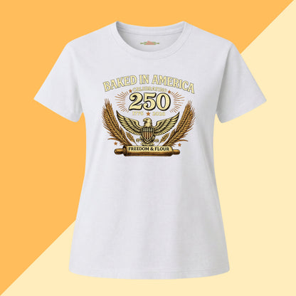 Baked in America — 250 Years of Freedom & Flour Tee